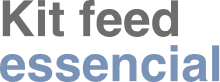 Kit feed essencial